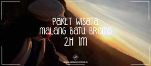 PAKET WISATA MALANG BATU BROMO 2H 1M