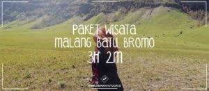 PAKET WISATA MALANG BATU BROMO 3H 2M